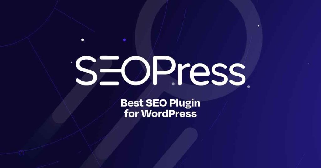 SEOPress - WordPress SEO Plugins